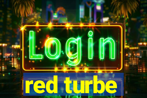 red turbe